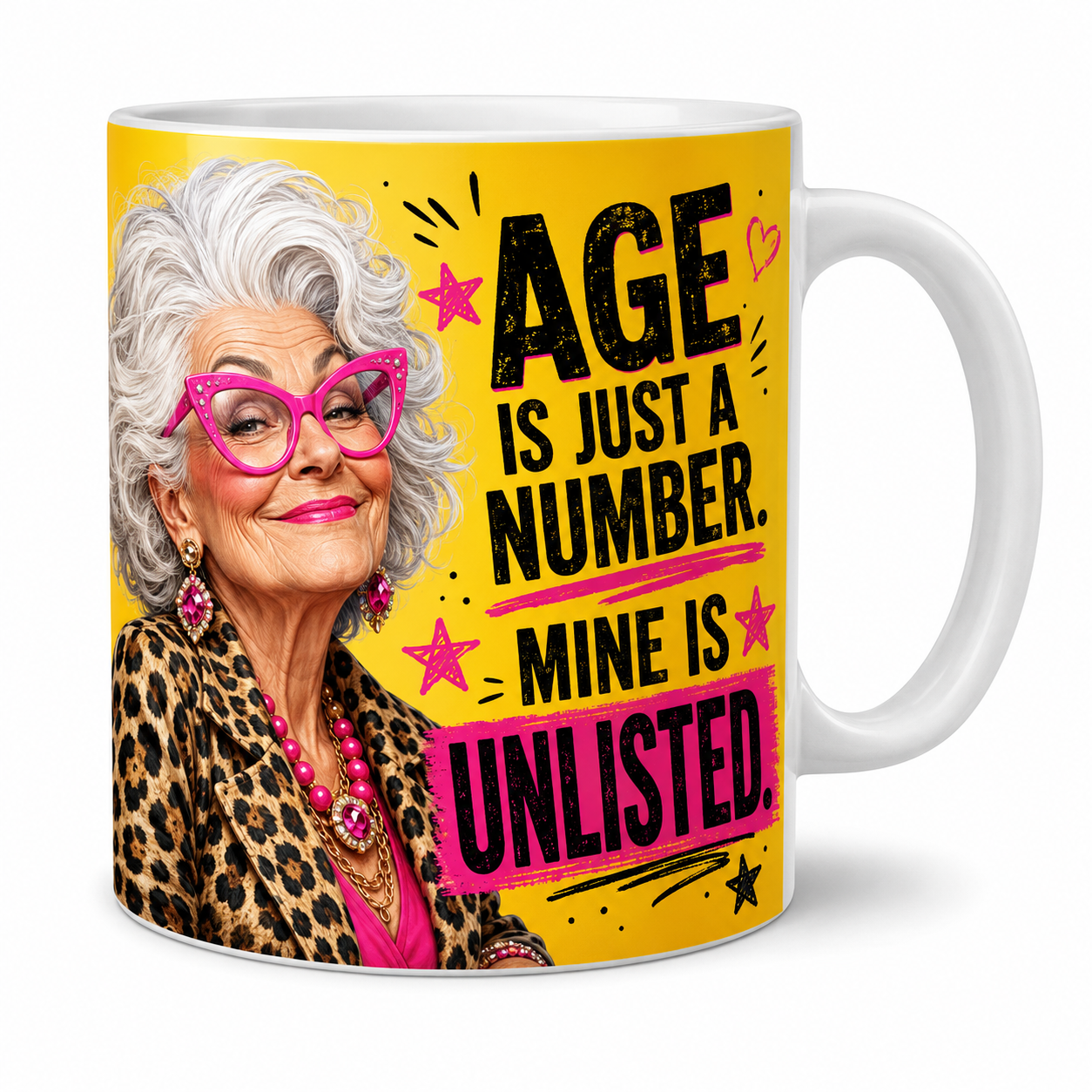 Age Is Just a Number Mine Is Unlisted 11oz funny mug featuring a fabulous silver-haired older woman wearing pink glasses, bright jewellery and a leopard-print jacket.